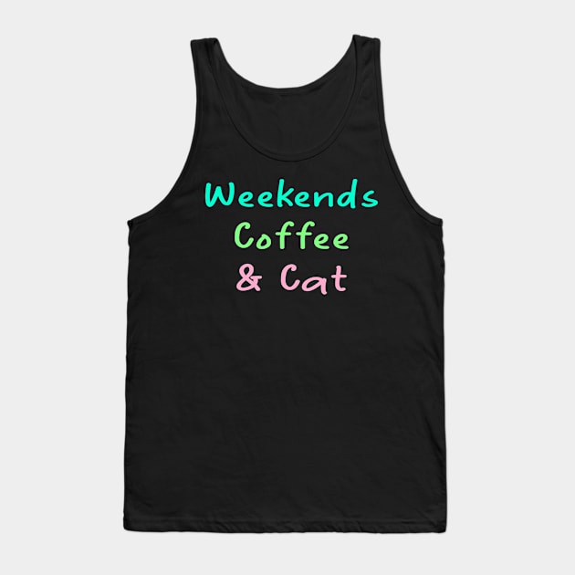 weekends coffee and cats Tank Top by merysam